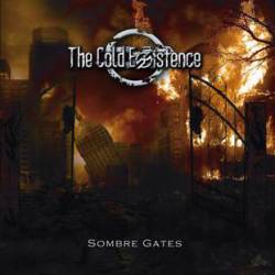 The Cold Existence : Sombre Gates